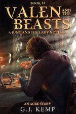 Valen and the Beasts: A Juno and the Lady Novella (An Acre Story Book 1.1) af G. J. Kemp