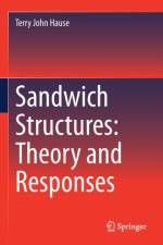 Sandwich Structures: Theory and Responses af Terry John Hause