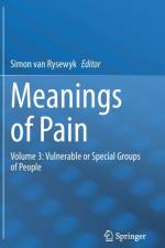 Meanings of Pain af Simon van Rysewyk
