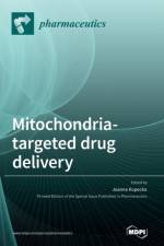 Mitochondria-Targeted Drug Delivery af Joanna Kopecka
