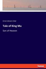 Tale of King Mu af Ernst Johann Eitel
