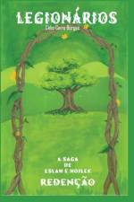 Legionários: A saga de Eslah e Hoilek - Redenção af Celio Cairo Borges