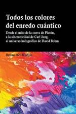 Todos los colores del enredo cuántico af Bruno del Medico