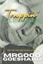 Trappin' Til It Happens af Mrgoodgoeshard