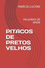 Pitacos de Pretos Velhos af Marcia Luconi