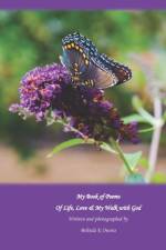 My Book of Poems Of Life, Love & My Walk with God af Belinda K Owens