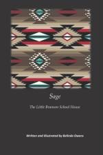 Sage - The Little Branson School House af Belinda K Owens
