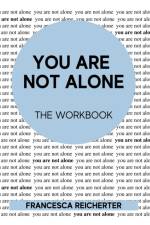 You Are Not Alone af Francesca Reicherter