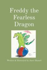 Freddy the Fearless Dragon af Janet Soule Hassell