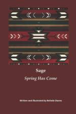 Sage Spring Has Come af Belinda K Owens