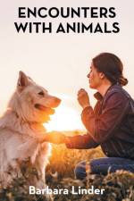 Encounters with Animals af Barbara Linder