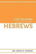 Live the Word Commentary af John W Stanko
