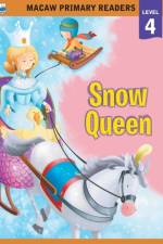 Macaw Primary Readers - Level 4: Snow Queen af Priyadarshani Gogoi