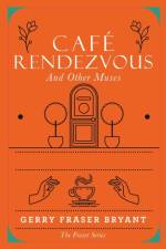 Café Rendezvous af Gerry Fraser Bryant
