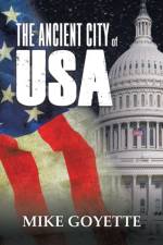 The Ancient City of USA af Mike Goyette