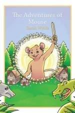 The Adventures of Mouse af Sarah Wylde