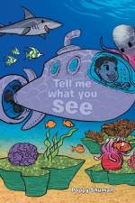 Tell Me What You See af Poppy Shuman