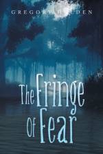 The Fringe of Fear af Gregory Holden