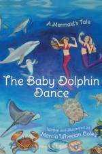 The Baby Dolphin Dance af Marcia Wheelan Coles