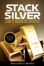 STACK SILVER GET GOLD 2022