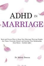 ADHD in Marriage af Melody Dawson