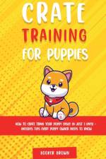 Crate Training for Puppies af Booker Brown