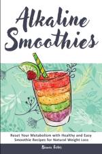 Alkaline Smoothies af Bianca Foster
