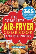 The Complete Air-Fryer Cookbook for Beginners af Noby Veam
