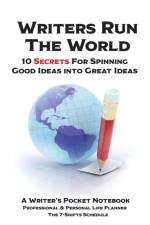 WRITERS RUN THE WORLD 10 Secrets for Spinning Good Ideas into Great Ideas! af Sharon Esther Lampert