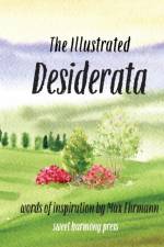 The Illustrated Desiderata af Sweet Harmony Press
