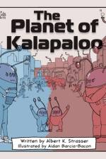 The Planet of Kalapaloo af Albert Strasser