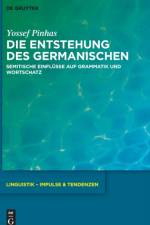 Pinhas, Y: Entstehung des Germanischen af Yossef Pinhas
