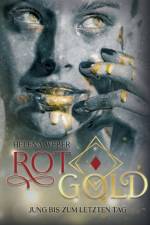ROTGOLD: Jung bis zum letzten Tag af Helena Weber