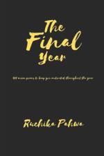 The Final Year af Ruchika Pahwa