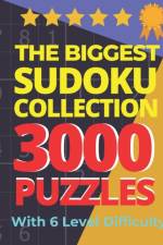 The Biggest Sudoku Collection 3000 Puzzles With 6 Level Difficulty af Puzzre