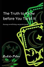 The Truth to Know before You Tarot It af Ruchika Pahwa