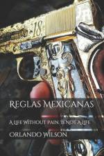 Reglas Mexicanas af Orlando Wilson
