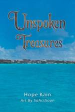 Unspoken Treasures af Hope Kain