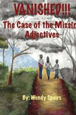 Vanished. The Case Of The Missing Adjectives af Wendy Speirs