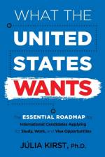 What the United States Wants af Julia Kirst