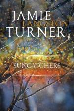 Suncatchers af Jamie L Turner