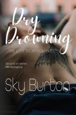 Dry Drowning af Sky Burton