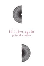 If I Live Again af Priyanka Mehta