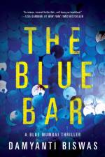 The Blue Bar af Damyanti Biswas