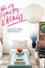 Big Thrift Energy: The Art and Thrill of Finding Vintage Treasures-Plus Tips for Making Old Feel New af Virginia Chamlee