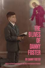 The 9 Lives of Danny Foster af Danny Foster
