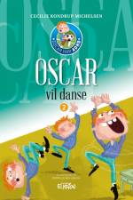 Oscar vil danse af Cecilie Kondrup Michelsen