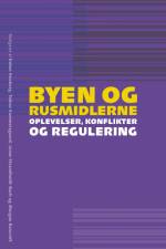 Byen og rusmidlerne af Esben Houborg