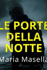 Le porte della notte af Maria Masella