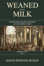 Weaned from the Milk af David Winston Busch